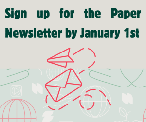 Sign Up for a Paper Newsletter by January 1