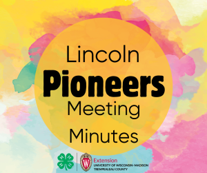 Lincoln Pioneer Meeting Minutes